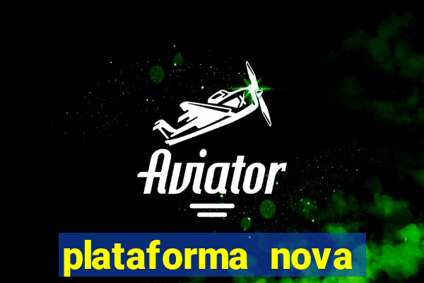 plataforma nova pagando fortune tiger baixar